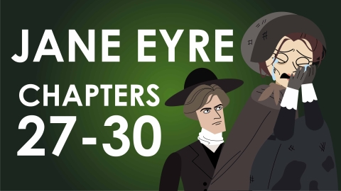 Jane Eyre - Charlotte Brontë - Chapters 27-30 summary - Powering Through Prose Series	