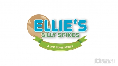 Ellie's Silly Spikes - The Life Stage Series