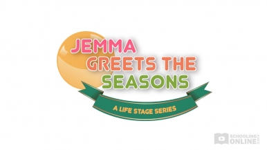 Jemma Greets the Seasons - The Life Stage Series