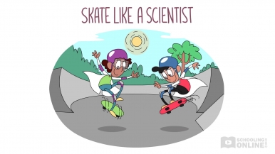 Physical World 3 - Skate Like a Scientist
