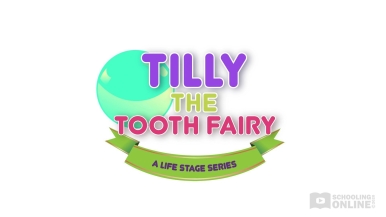 Tilly the Tooth Fairy - The Life Stage Series
